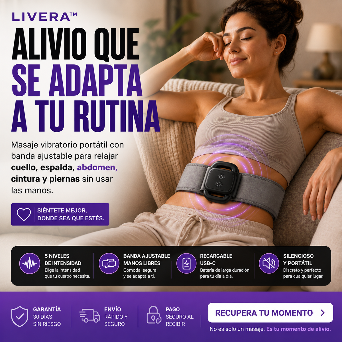LIVERA™ Libera la tensión. Recupera tu momento.